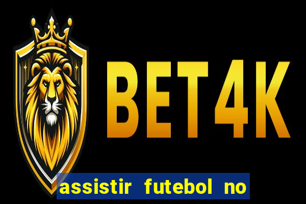 assistir futebol no premiere gratis